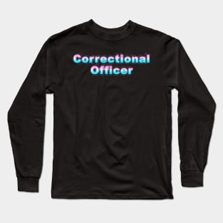 Correctional Officer Long Sleeve T-Shirt